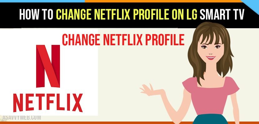 This tutorial is part of the building your startup with php series on tuts+. How to Change Netflix Profile on LG Smart TV - A Savvy Web