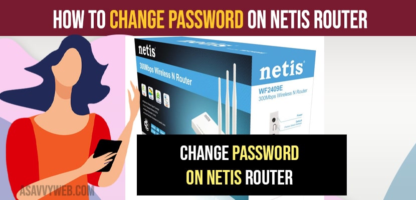 How to Change Password on Netis Router - A Savvy Web
