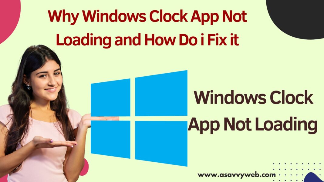 Why Windows Clock App Not Loading and How Do i Fix it A Savvy 