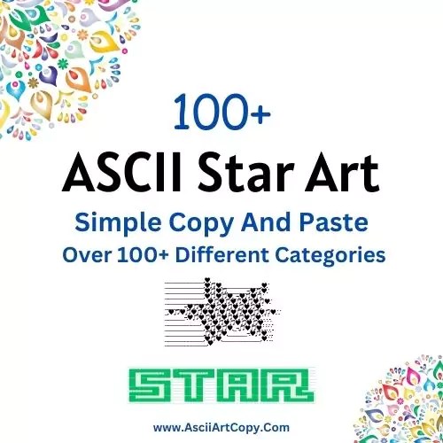 100+ Star ASCII Art (Simple Copy And Paste)