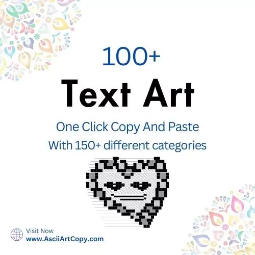 Ascii art for whatsapp One Click Copy And Paste👌