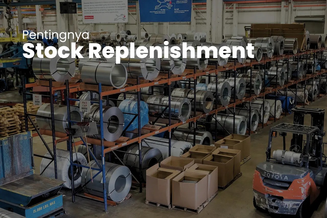 Stock Replenishment adalah Cara Kerja, Metode, Tips ASDF.ID
