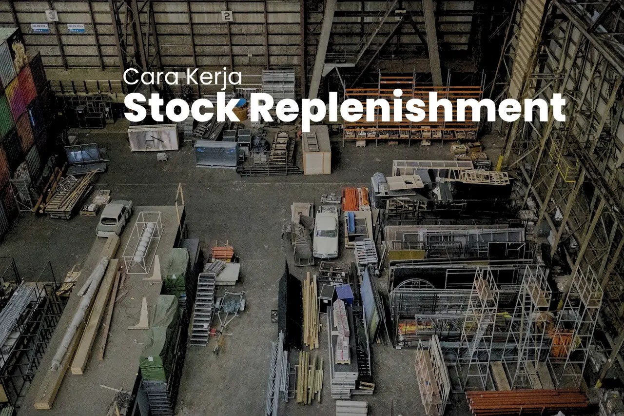 Stock Replenishment adalah Cara Kerja, Metode, Tips ASDF.ID