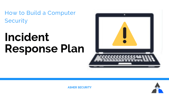 How to Build a Computer Security Incident Response Plan Minnesota