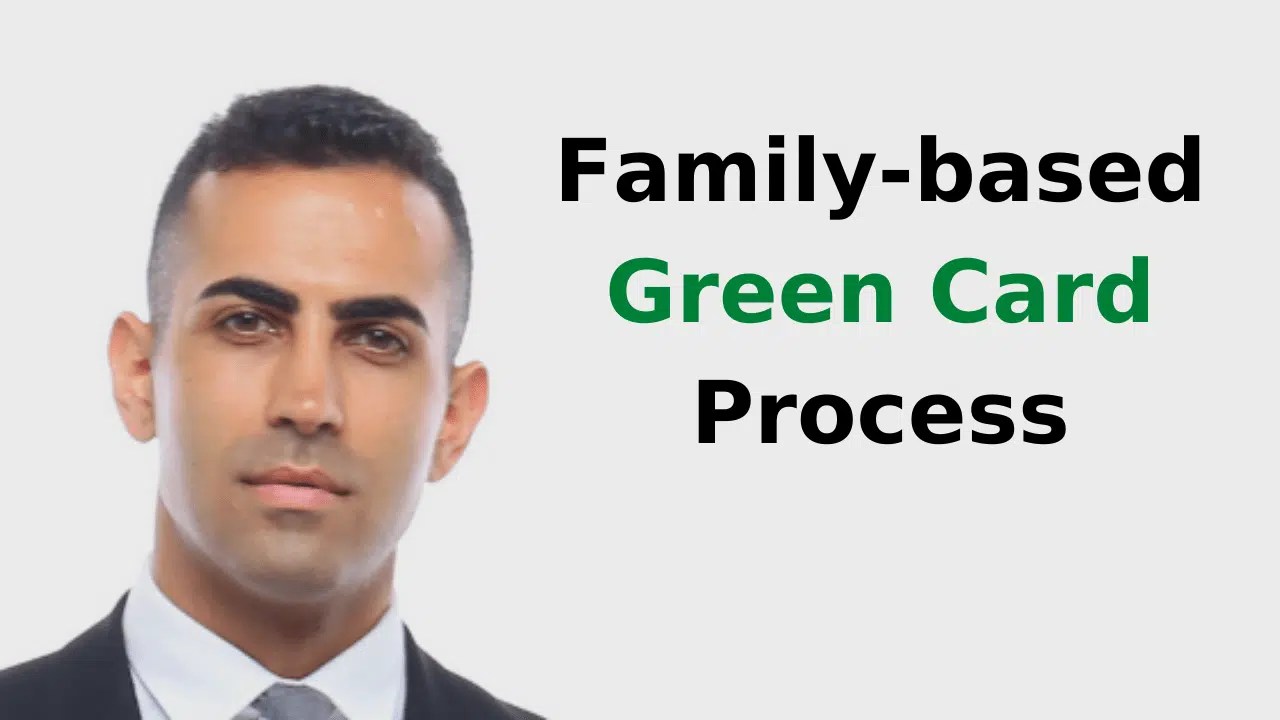 FamilyBased Green Card Process Ashoori Law