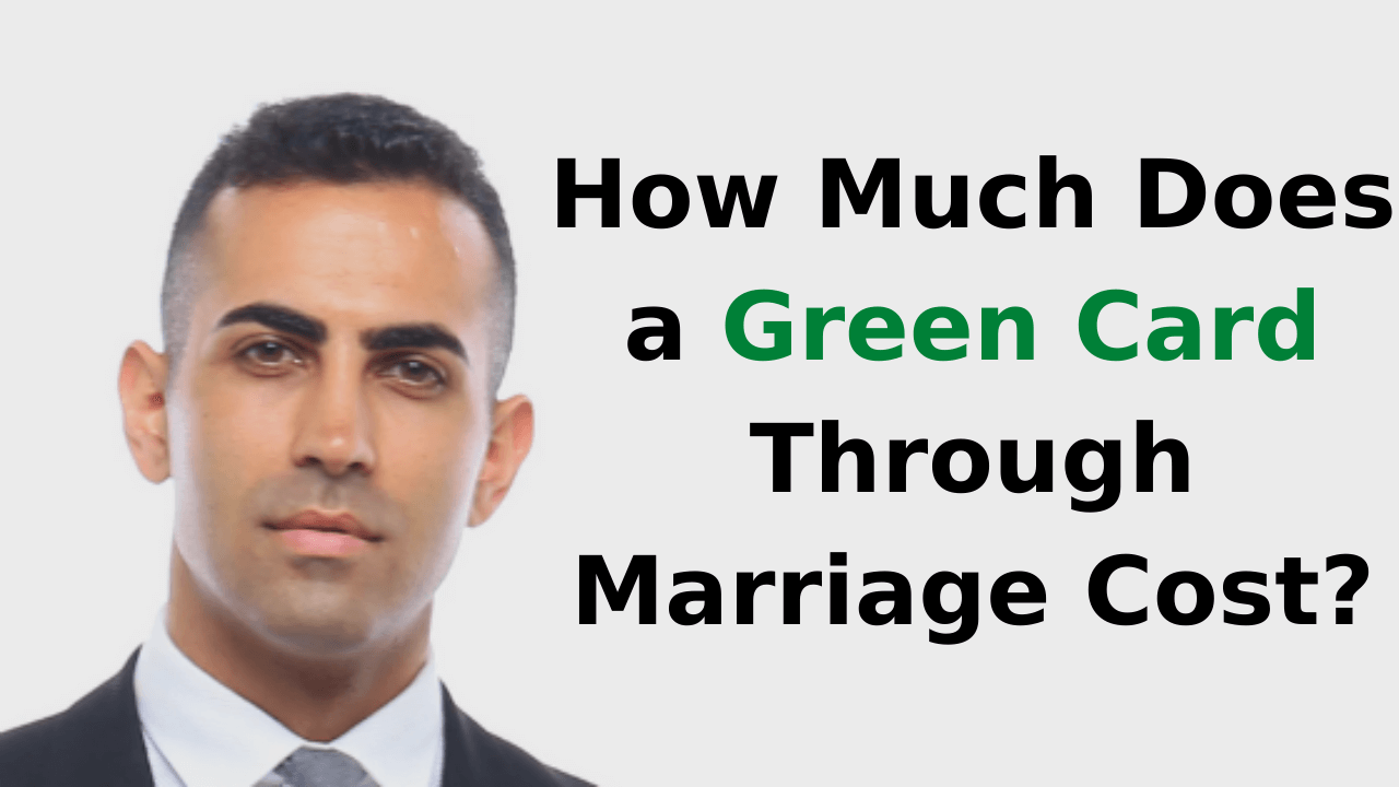 How Much Does a Green Card Through Marriage Cost?