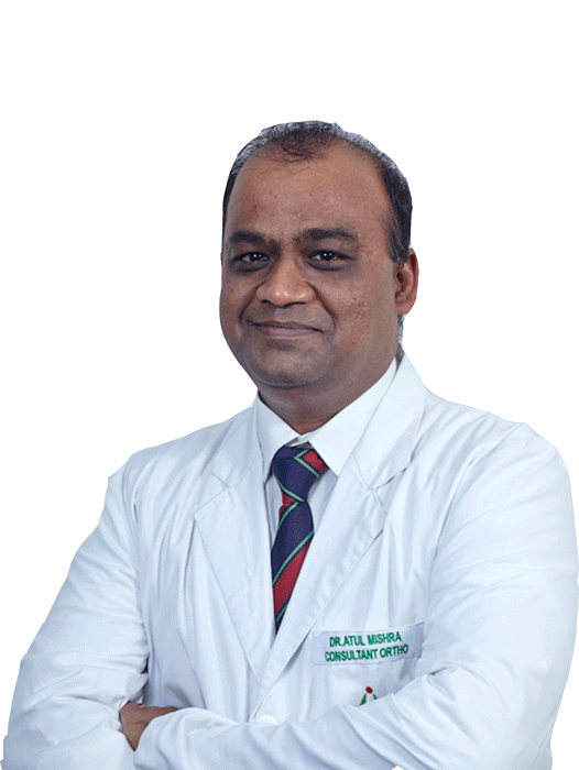 Dr. Atul Mishra, Best Orthopaedic Doctor in Delhi NCR, Hip and Knee Surgeon