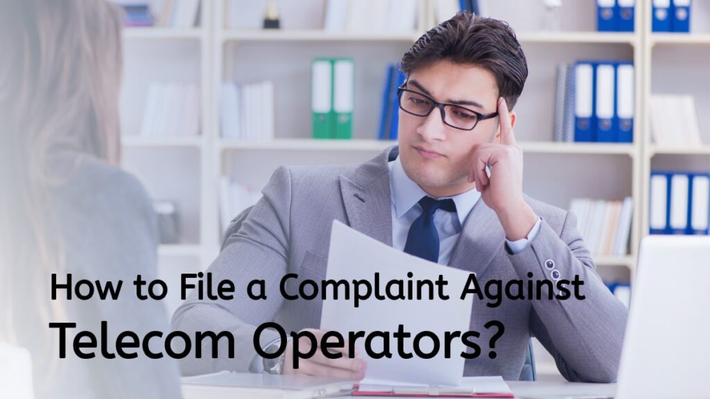 How to File a Complaint Against Operators?