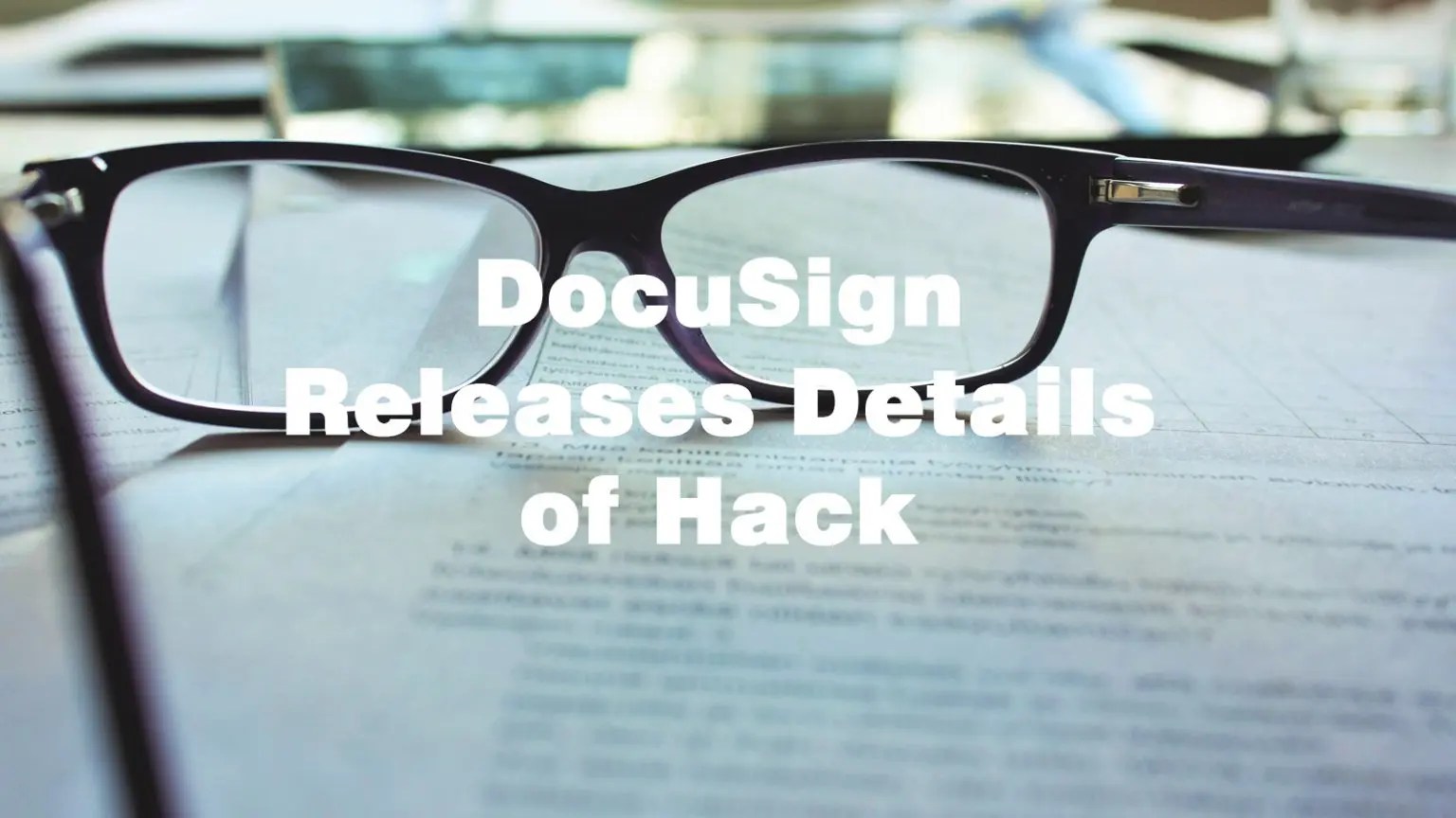 DocuSign Has Confirmed Being Hacked