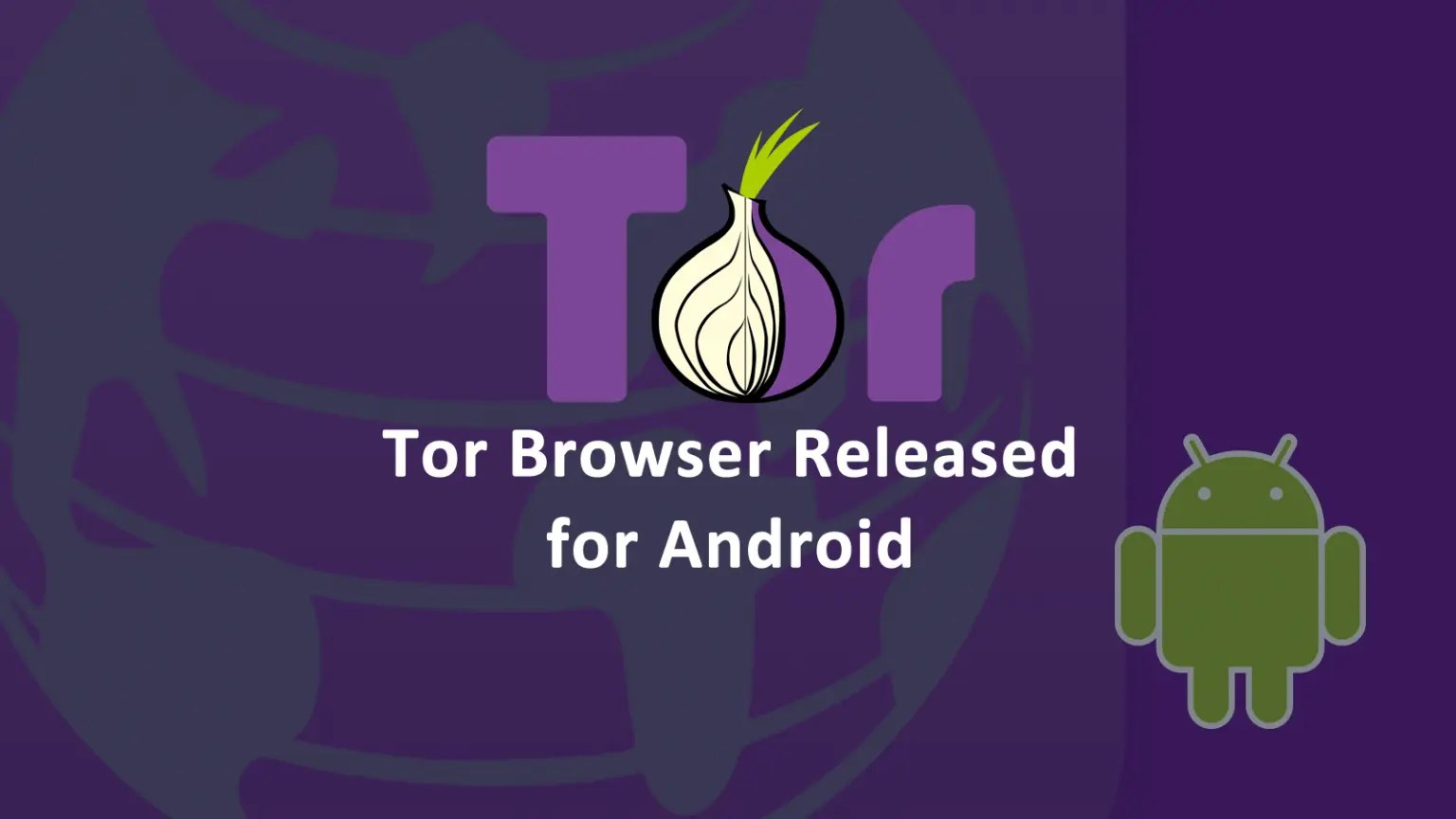 Tor Browser Released for Android Devices