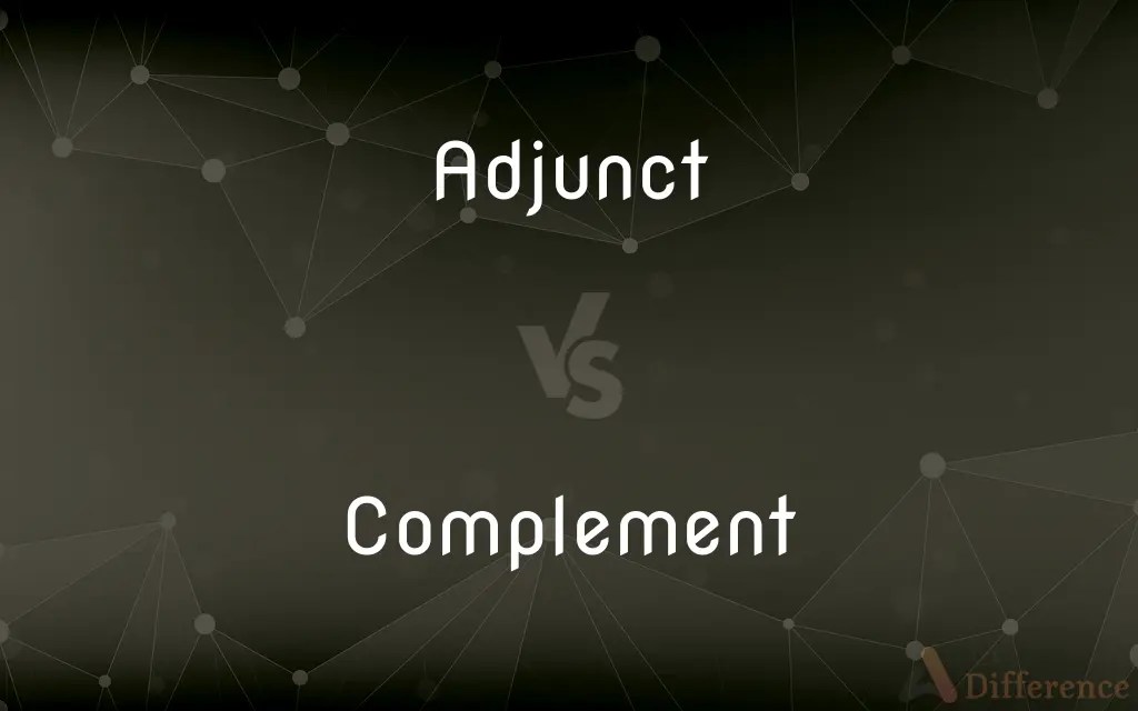Adjunct vs. Complement — What’s the Difference?