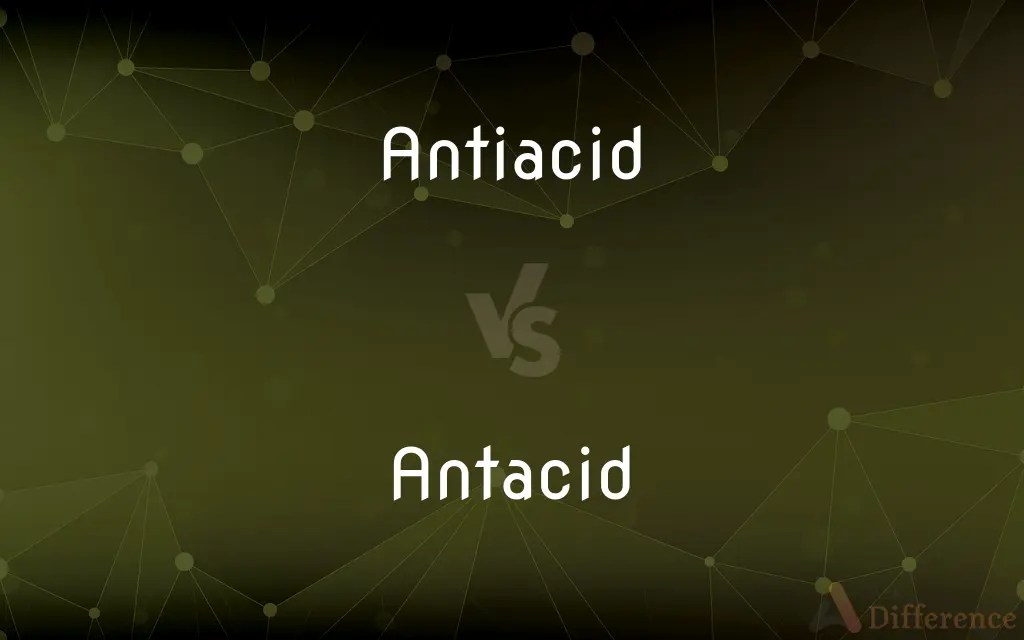 Antiacid vs. Antacid — Which is Correct Spelling?