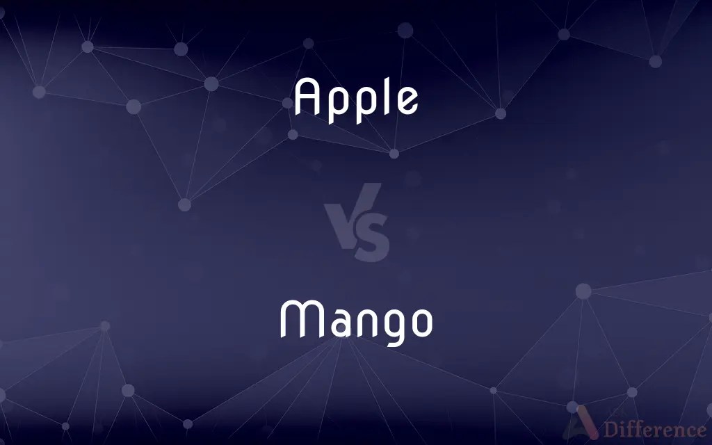 Apple vs. Mango — What’s the Difference?