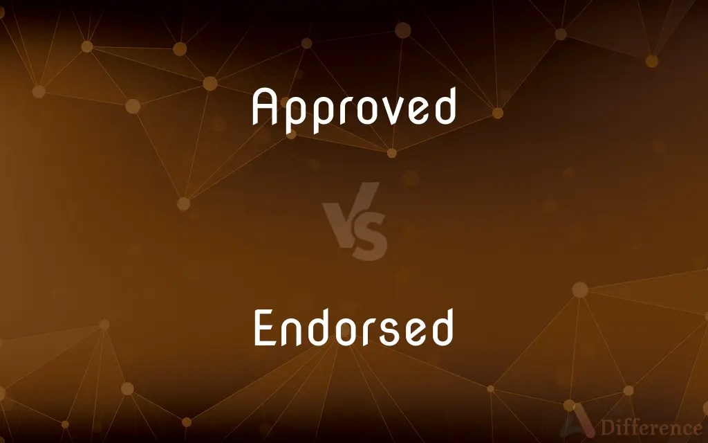 Approved vs. Endorsed — What’s the Difference?