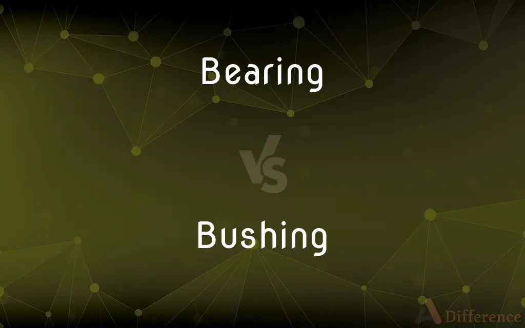 Bearing vs. Bushing — What’s the Difference?