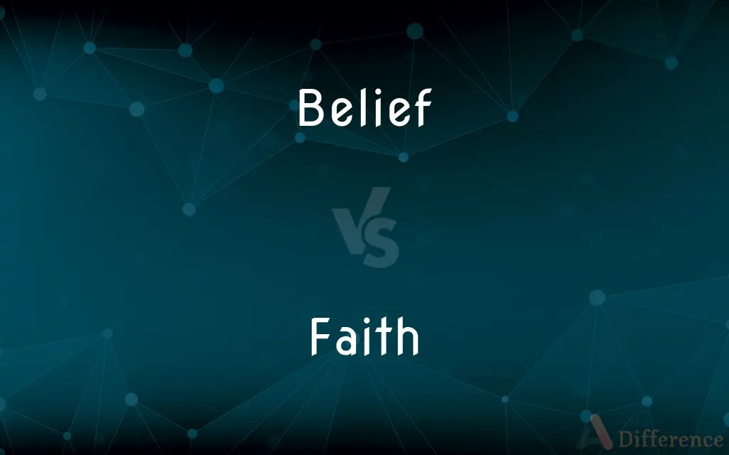 Belief vs. Faith — What’s the Difference?