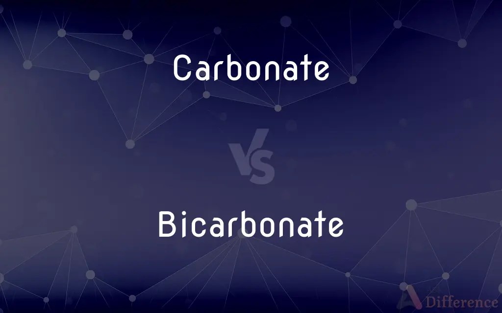 Carbonate vs. Bicarbonate — What’s the Difference?