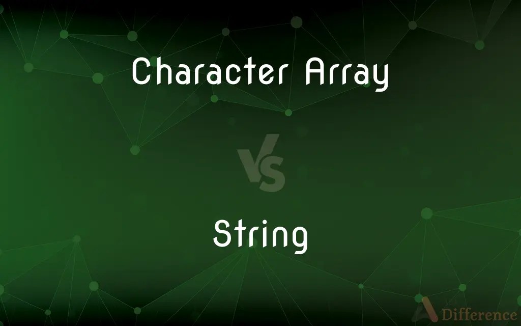 Character Array vs. String — What’s the Difference?
