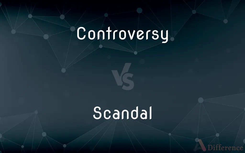 Controversy vs. Scandal — What’s the Difference?(04)
