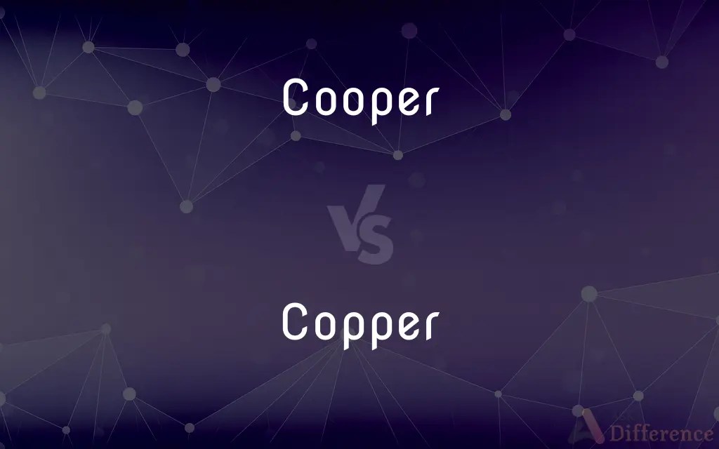 Cooper vs. Copper — What’s the Difference?
