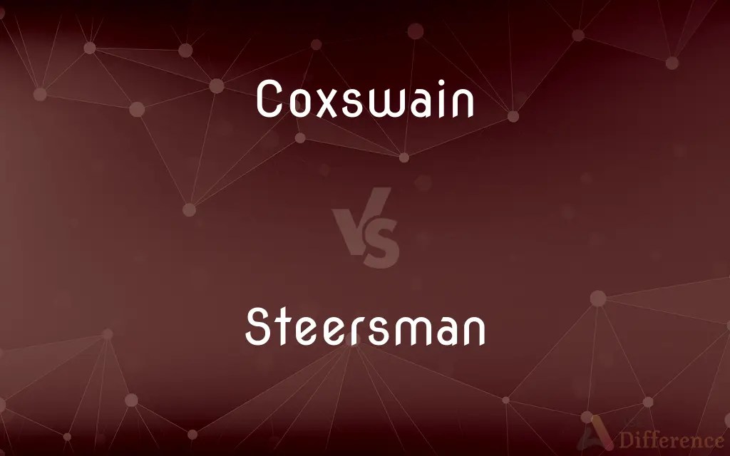 Coxswain vs. Steersman — What’s the Difference?