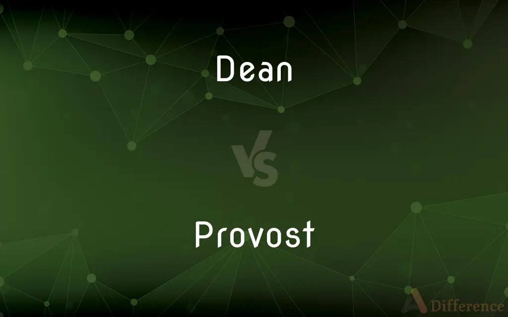Dean vs. Provost — What’s the Difference?