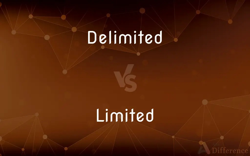 Delimited vs. Limited — What’s the Difference?