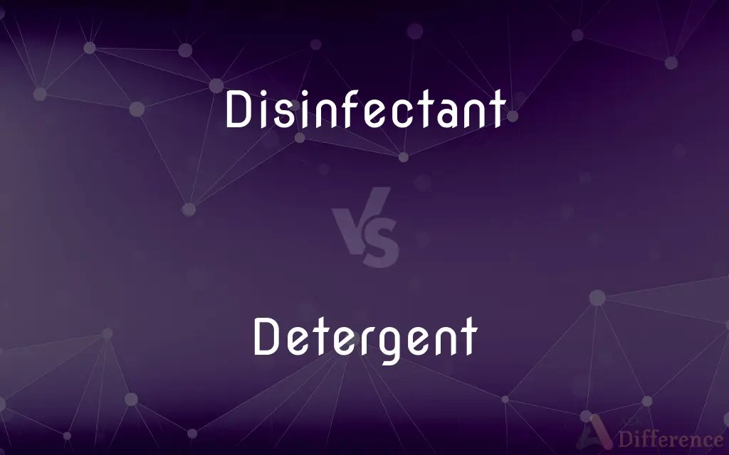 Disinfectant vs. Detergent — What’s the Difference?