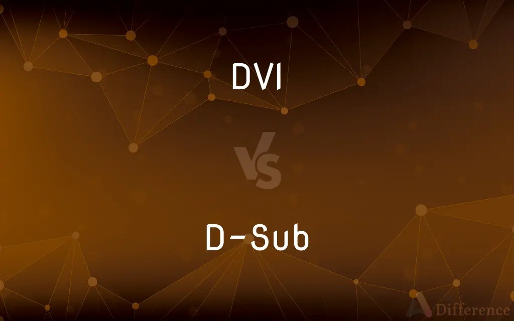 DVI vs. DSub — What’s the Difference?