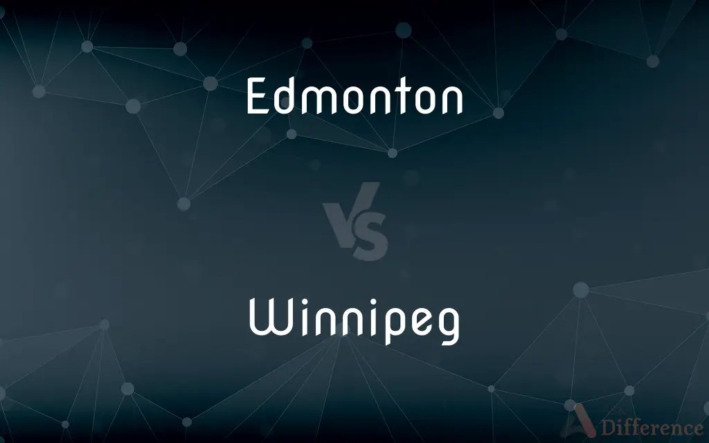 Edmonton vs. Winnipeg — What’s the Difference?