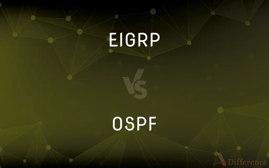 EIGRP vs. OSPF — What’s the Difference?