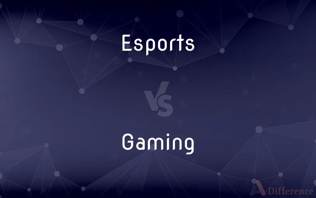 Esports vs. Gaming — What’s the Difference?