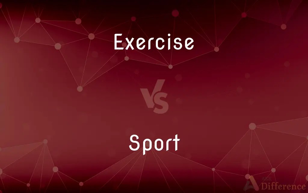 Exercise vs. Sport — What’s the Difference?