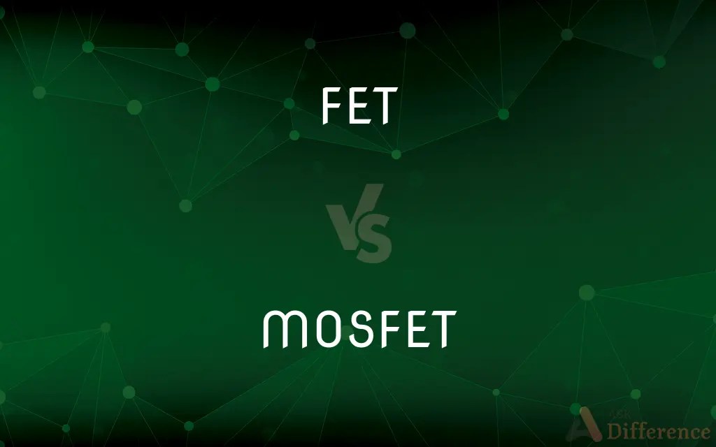 FET vs. MOSFET — What’s the Difference?