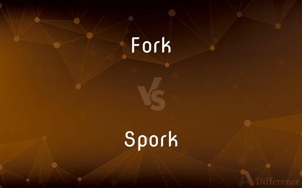 Fork vs. Spork — What’s the Difference?