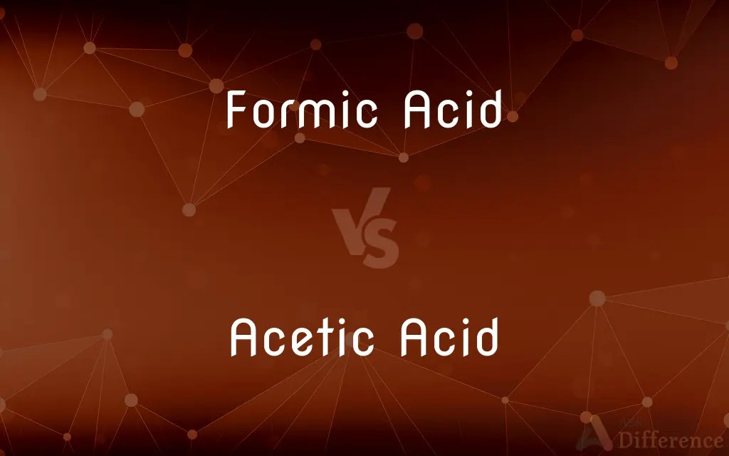 Formic Acid vs. Acetic Acid — What’s the Difference?