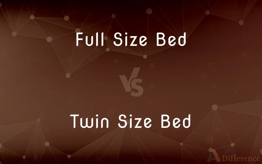 Full Size Bed vs. Twin Size Bed — What’s the Difference?