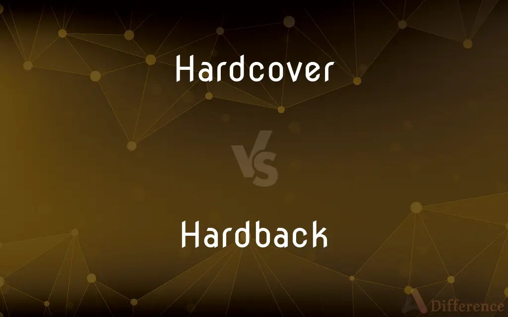 Hardcover vs. Hardback — What’s the Difference?