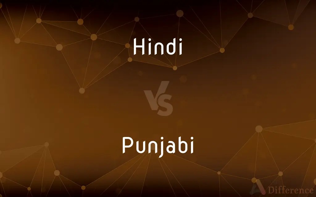 Hindi vs. Punjabi — What’s the Difference?