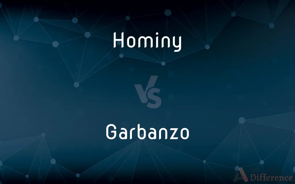 Hominy vs. Garbanzo — What’s the Difference?