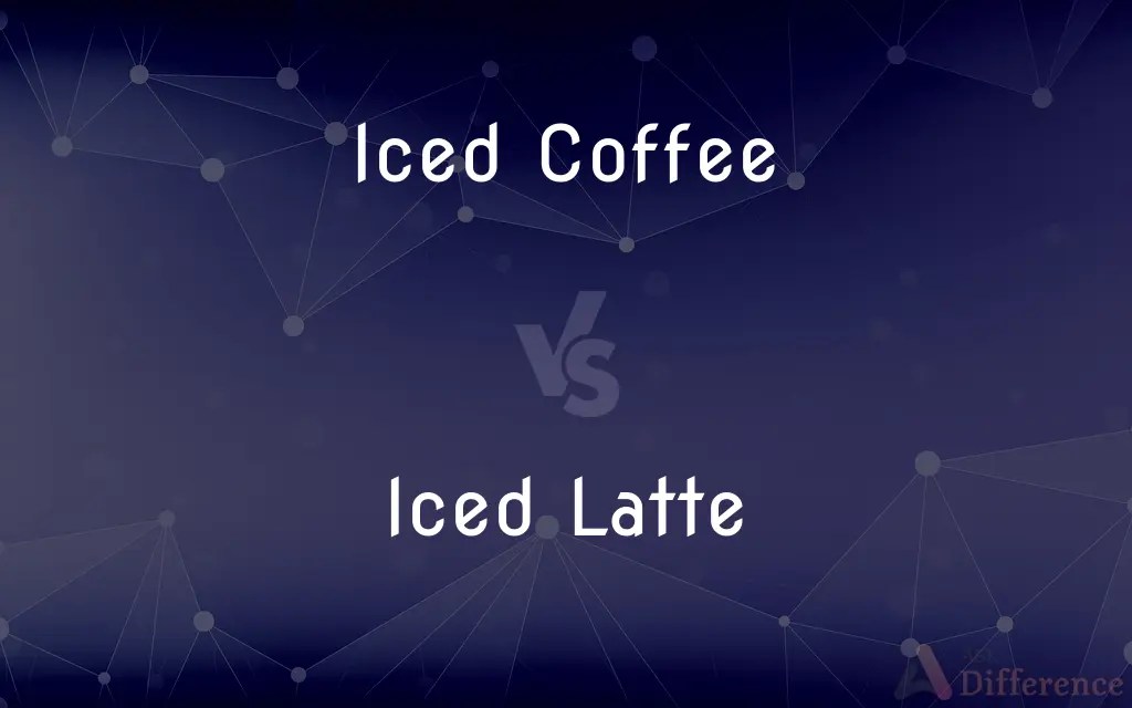 Iced Coffee vs. Iced Latte — What’s the Difference?