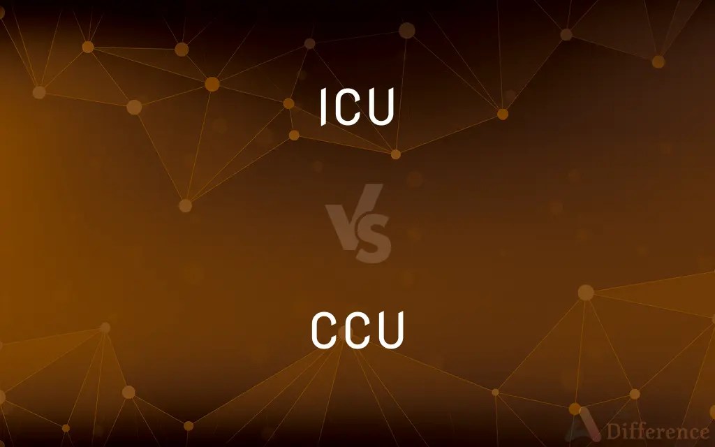 ICU vs. CCU — What’s the Difference?