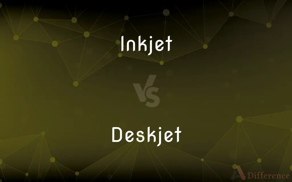 Inkjet vs. Deskjet — What’s the Difference?