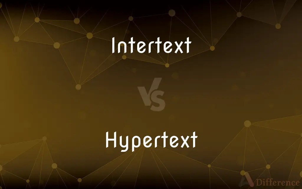 Intertext vs. Hypertext — What’s the Difference?