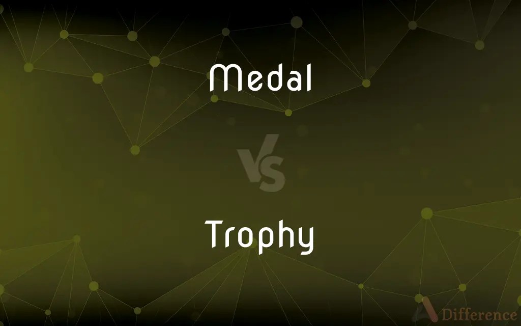 Medal vs. Trophy — What’s the Difference?