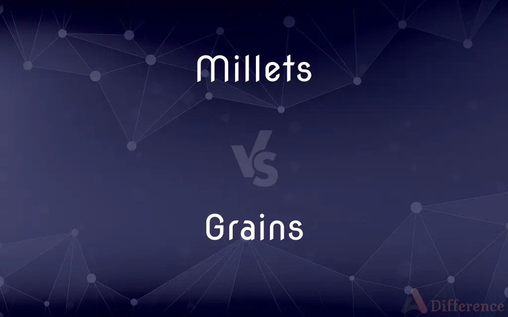 Millets vs. Grains — What’s the Difference?