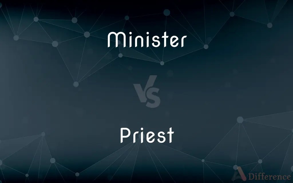 Minister vs. Priest — What’s the Difference?
