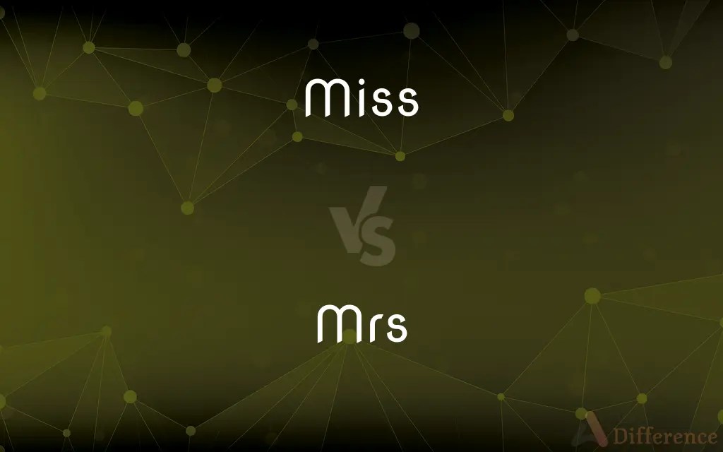 Miss vs. Mrs — What’s the Difference?