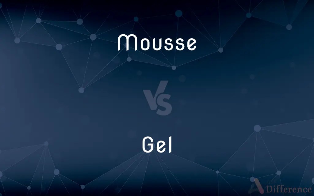Mousse vs. Gel — What’s the Difference?