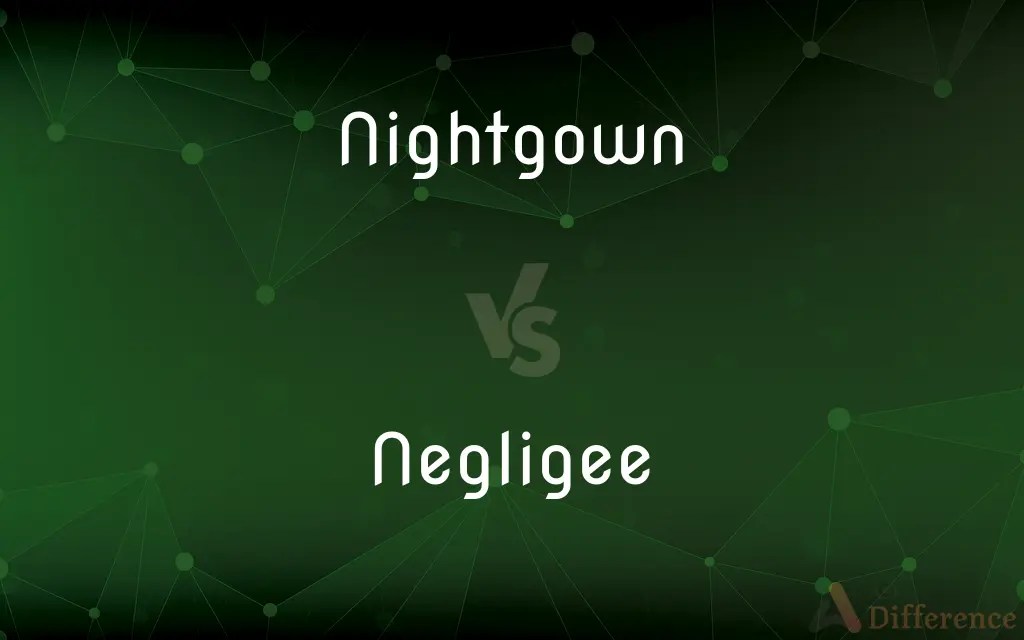 Nightgown vs. Negligee — What’s the Difference?